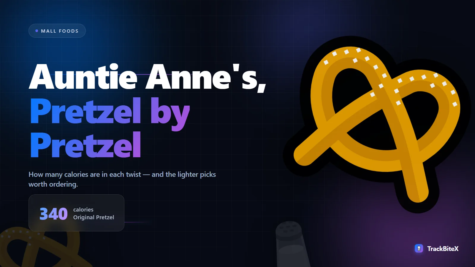 Auntie Anne's Calories: How Many Are in Each Pretzel (and the Lighter Picks)
