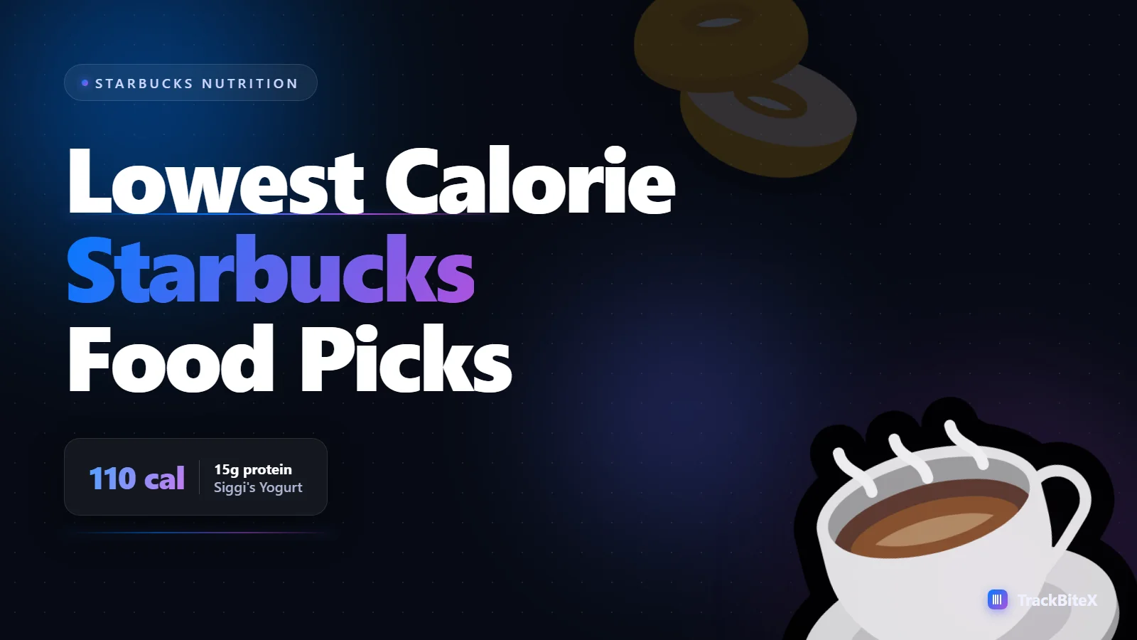 Starbucks Food Calories: The Best Low-Calorie Bakery and Breakfast Picks