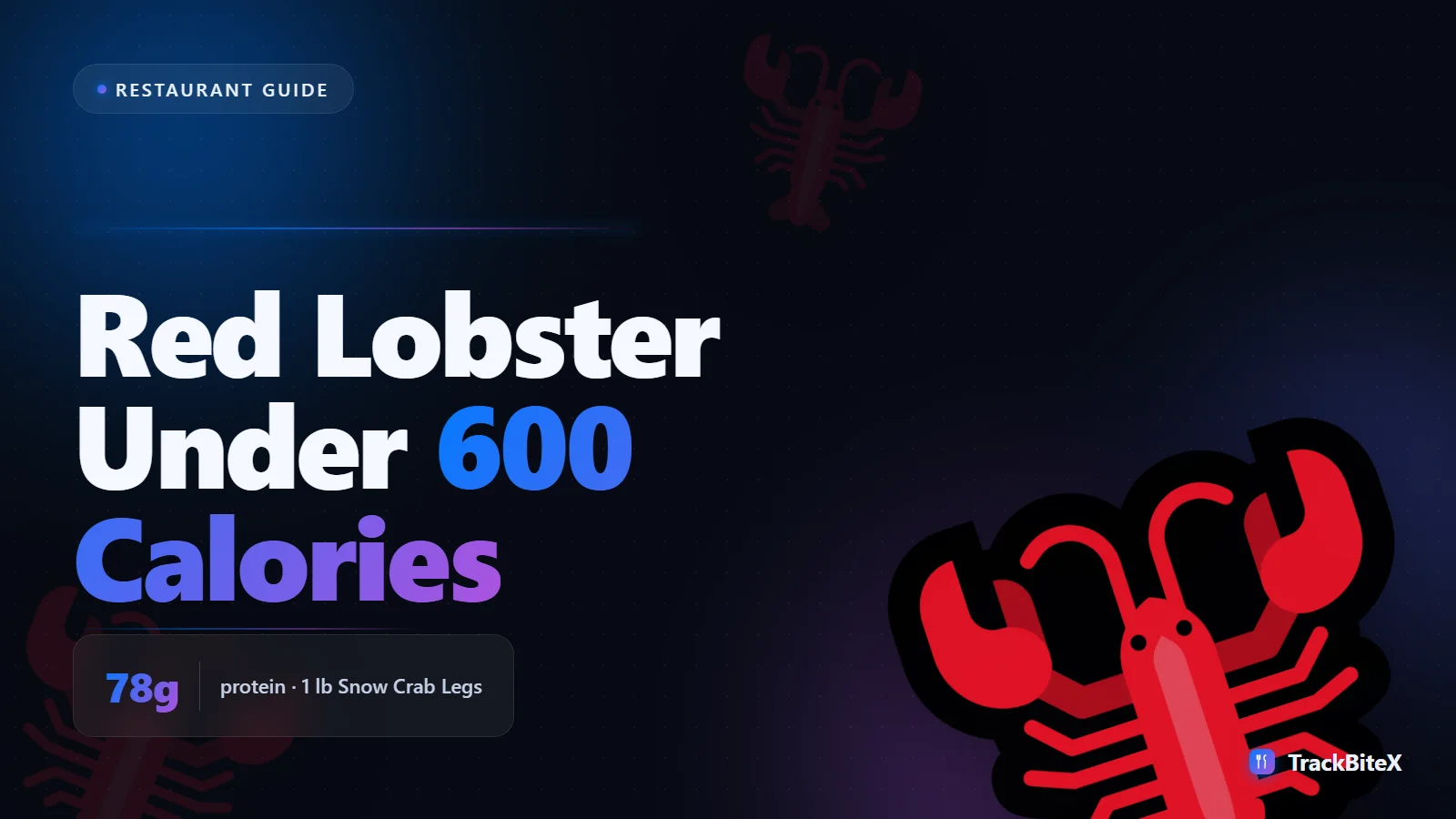 Red Lobster on a Diet: Seafood Orders Under 600 Calories